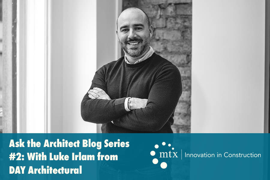 Ask the Architect Blog Series #2: With Luke Irlam from DAY Architectural